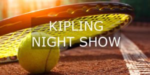 Kipling Night Show 2019 @ tennis club kipling
